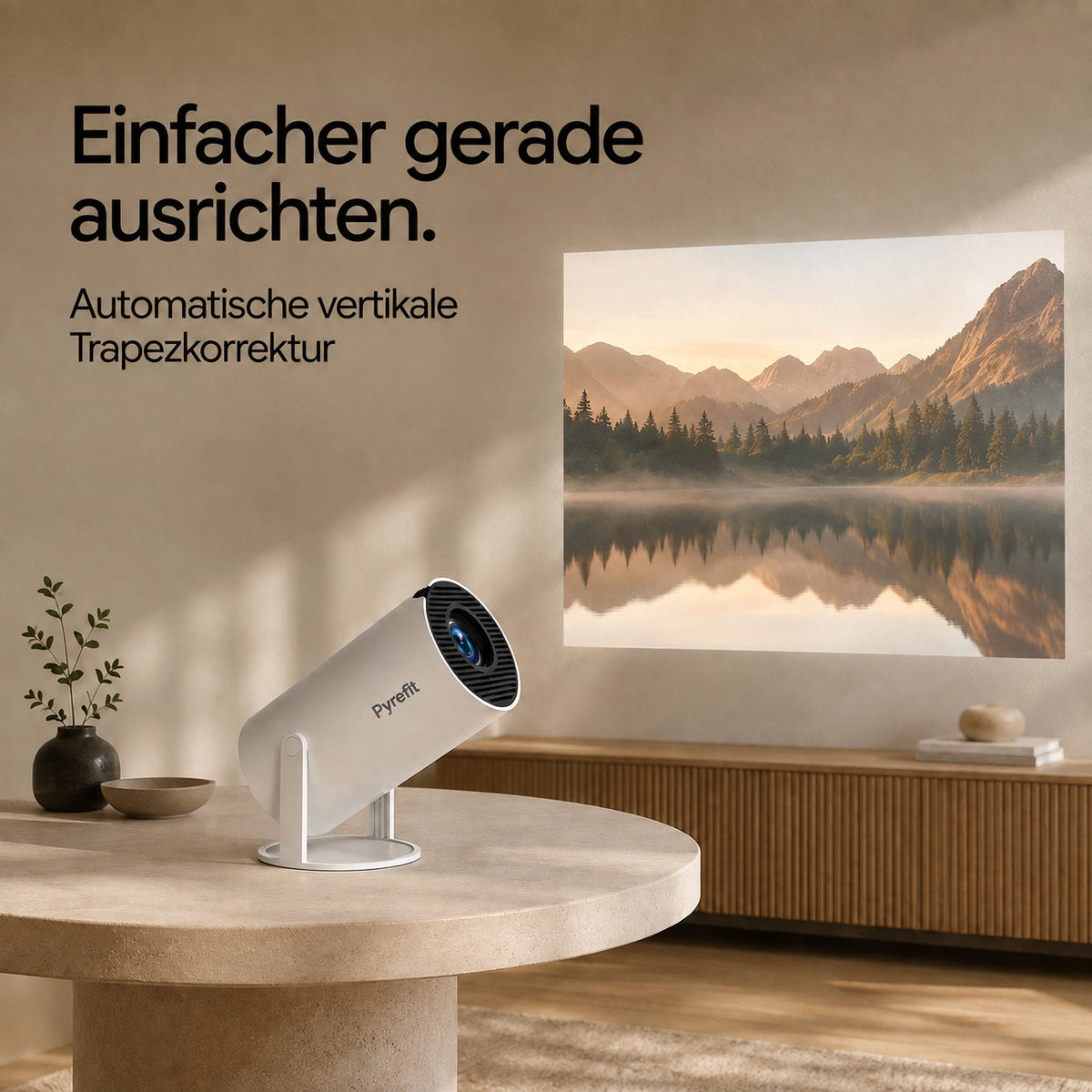 PyreFit mini projector – easier to line up straight. Automatic vertical keystone correction